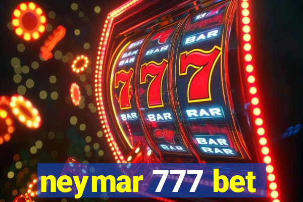 neymar 777 bet